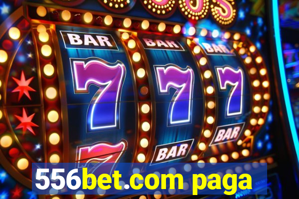 556bet.com paga